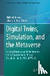  - Digital Twins, Simulation, and the Metaverse