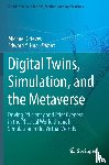  - Digital Twins, Simulation, and the Metaverse