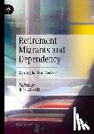  - Retirement Migrants and Dependency