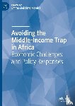  - Avoiding the Middle-Income Trap in Africa
