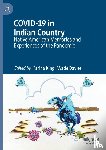  - COVID-19 in Indian Country