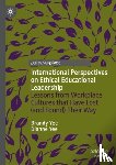 Yee, Brandy, Yee, Dianne - International Perspectives on Ethical Educational Leadership