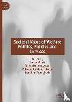  - Societal Value of Welfare Politics, Policies and Services