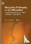  - Nietzsche's Philosophy of Life Affirmation