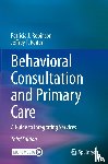 Robinson, Patricia J., Reiter, Jeffrey T. - Behavioral Consultation and Primary Care