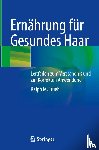 Trüeb, Ralph M. - Ernährung für Gesundes Haar