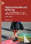 Lynch, Timothy - Physical Education and Wellbeing