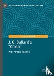 March-Russell, Paul - J. G. Ballard's "Crash"