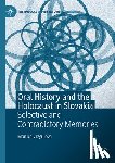 Vrzgulova, Monika - Oral History and the Holocaust in Slovakia