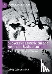 Guðmundsdottir, Solveig - Subversive Esotericism and Aesthetic Radicalism