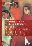 Giese, Julia - Embodied Memory and Bengali Identities in Britain