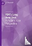 Wright, Robert E. - FDR’s Long New Deal