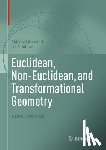 Jubran, Isa S., Libeskind, Shlomo - Euclidean, Non-Euclidean, and Transformational Geometry
