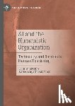 Murphy, John W., Largacha-Martinez, Carlos - AI and the Humanistic Organization