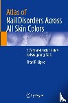 Lipner, Shari R. - Atlas of Nail Disorders Across All Skin Colors