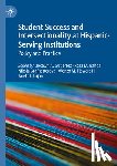  - Student Success and Intersectionality at Hispanic-Serving Institutions