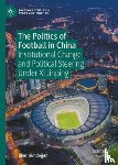 Gundogan, Ilker - The Politics of Football in China
