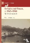Bradshaw, Tancred - Britain and Oman, c. 1945-1980