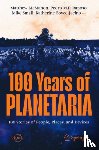  - 100 Years of Planetaria