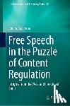 Balendra, Soorya - Free Speech in the Puzzle of Content Regulation