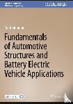 Dingman, Mark - Fundamentals of Automotive Structures and Battery Electric Vehicle Applications