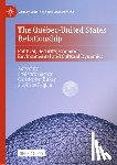  - The Québec-United States Relationship