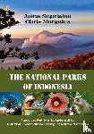 Supriatna, Jatna, Margules, Chris - The National Parks of Indonesia