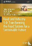  - Food and Industry 5.0: Transforming the Food System for a Sustainable Future