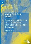 Stankovi¿, Biljana - Giving Birth To A Subject