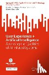 Spallazzo, Davide, Scianname, Martina, Ceconello, Mauro - User Experience + Artificial Intelligence