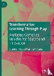 Rye, Sara, Sousa, Carla, Sousa, Micael - Transformative Learning Through Play