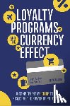 de Boer, Evert, Chin, Xiao Yao - Loyalty Programs and the Currency Effect
