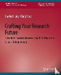 Ling, Charles, Yang, Qiang - Crafting Your Research Future