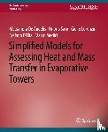 Lorenzini, Giulio, De Angelis, Alessandra, Saro, Onorio, D'Elia, Stefano - Simplified Models for Assessing Heat and Mass Transfer