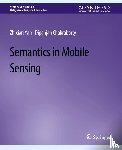 Yan, Zhixian, Chakraborty, Dipanjan - Semantics in Mobile Sensing