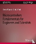 Barrett, Steven F., Pack, Daniel J. - Microcontrollers Fundamentals for Engineers and Scientists