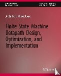Davis, Justin, Reese, Robert - Finite State Machine Datapath Design, Optimization, and Implementation