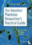 Calbet, Albert - The Amateur Plankton Researcher's Practical Guide