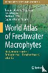 Lobato-de Magalhaes, Tatiana, Murphy, Kevin, L. Otte, Marinus, Molina-Navarro, Eugenio - World Atlas of Freshwater Macrophytes