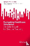 Tangpaisarn, Thanat, O'Donnell, John M., Phrampus, Paul E. - Navigating Healthcare Simulation