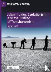 Duner, Ingrid - Julian Huxley, Evolutionism and the History of Transhumanism