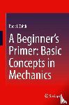 Zohdi, Tarek I. - A Beginner’s Primer: Basic Concepts in Mechanics