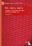 Sinha, Sunny - Risk, Stigma, Agency