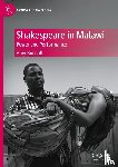 Bonsall, Amy - Shakespeare in Malawi