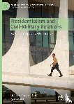 Acácio, Igor, Amorim Neto, Octavio - Presidentialism and Civil-Military Relations