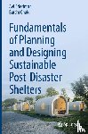 Friedman, Avi, Chaki, Baichi - Fundamentals of Planning and Designing Sustainable Post-Disaster Shelters