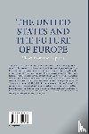  - The United States and the Future of Europe