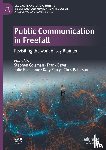  - Public Communication in Freefall
