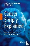 Vela, Visar, Sabani, Besmira, Spahn, Gunther - Cancer Simply Explained