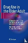 Bilder, Glenda Elaine, Brown-O’Hara, Patricia - Drug Use in the Older Adult